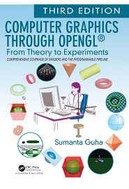 Computer Graphics Through OpenGL®: From Theory to Experiments, 3rd Edition