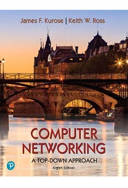 Computer Networking: A Top-Down Approach, 8th Edition