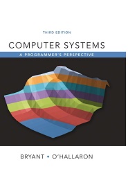 Computer Systems: A Programmer’s Perspective, 3rd Edition