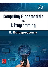 Computing Fundamentals and C Programming, 2nd Edition