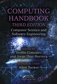 Computing Handbook, 3rd Edition: Computer Science and Software Engineering