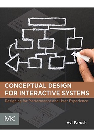 Conceptual Design for Interactive Systems: Designing for Performance and User Experience