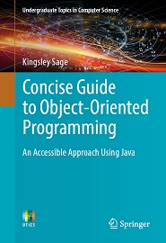 Concise Guide to Object-Oriented Programming: An Accessible Approach Using Java