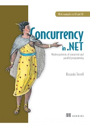 Concurrency in .NET: Modern patterns of concurrent and parallel programming