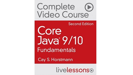 Core Java 9/10 Fundamentals Complete Video Course, 2nd Edition