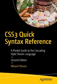 CSS3 Quick Syntax Reference: A Pocket Guide to the Cascading Style Sheets Language, 2nd Edition