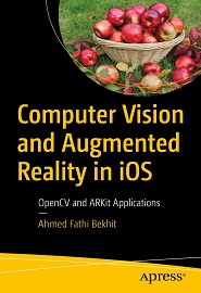 Computer Vision and Augmented Reality in iOS: OpenCV and ARKit Applications