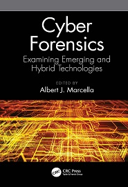 Cyber Forensics: Examining Emerging and Hybrid Technologies