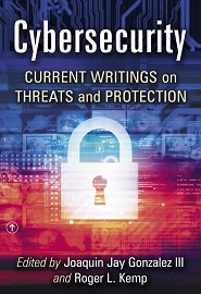 Cybersecurity: Current Writings on Threats and Protection