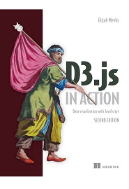 D3.js in Action: Data visualization with JavaScript, 2nd Edition