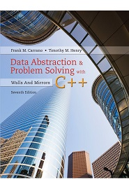 Data Abstraction & Problem Solving with C++: Walls and Mirrors, 7th Edition