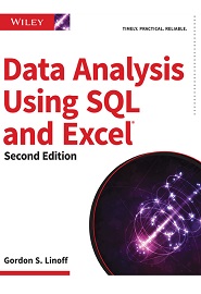 Data Analysis Using SQL and Excel, 2nd Edition