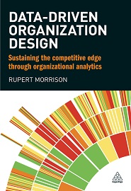Data-driven Organization Design: Sustaining the Competitive Edge Through Organizational Analytics