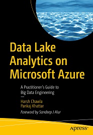 Data Lake Analytics on Microsoft Azure: A Practitioner’s Guide to Big Data Engineering