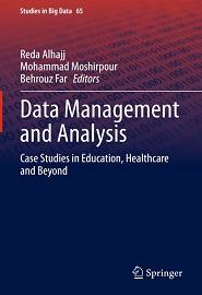 Data Management and Analysis: Case Studies in Education, Healthcare and Beyond