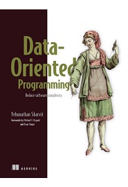 Data-Oriented Programming: Reduce complexity by rethinking data