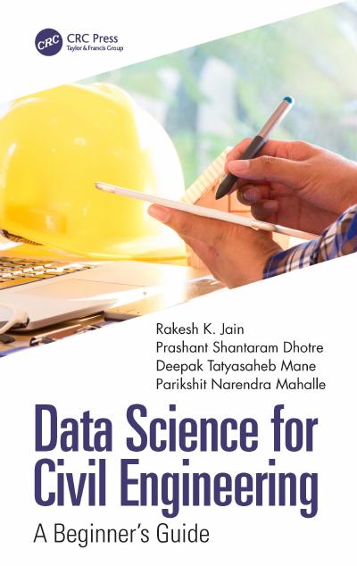 Data Science for Civil Engineering: A Beginner’s Guide