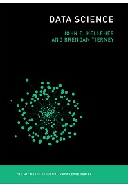 Data Science (MIT Press Essential Knowledge series)