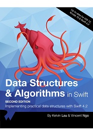 Data Structures & Algorithms in Swift: Implementing practical data structures with Swift 4.2, 2nd Edition