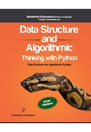 Data Structures and Algorithmic Thinking with Python: Data Structure and Algorithmic Puzzles