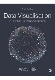 Data Visualisation: A Handbook for Data Driven Design, 2nd Edition