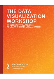 The Data Visualization Workshop: An interactive approach to learning data visualization, 2nd Edition