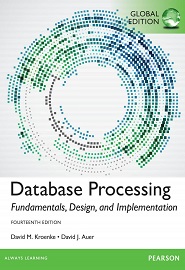 Database Processing: Fundamentals, Design, and Implementation, 14th Edition