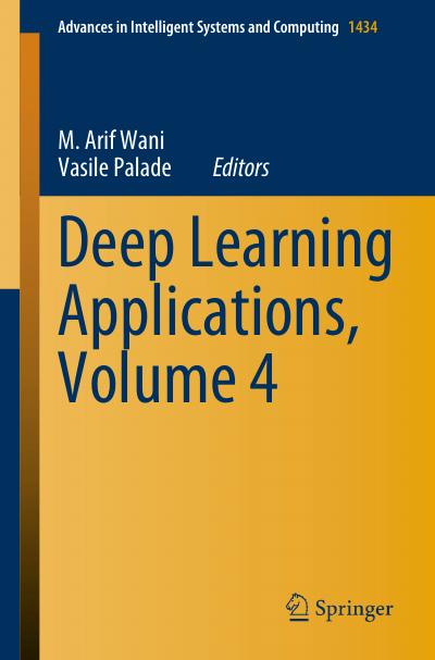 Deep Learning Applications, Volume 4