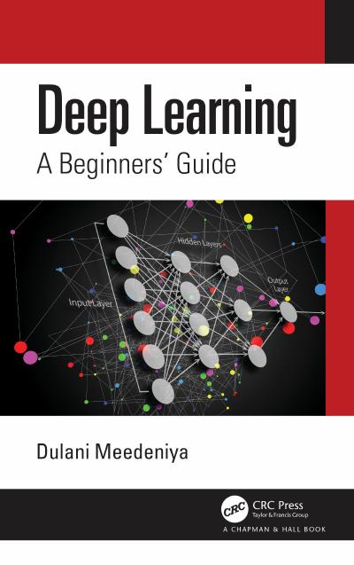Deep Learning: A Beginners’ Guide