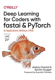 Deep Learning for Coders with fastai and PyTorch: AI Applications Without a PhD