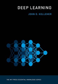 Deep Learning (MIT Press Essential Knowledge series)