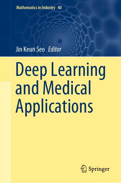 Deep Learning and Medical Applications