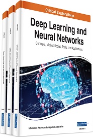 Deep Learning and Neural Networks: Concepts, Methodologies, Tools, and Applications
