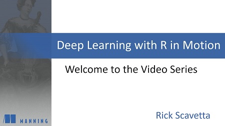 Deep Learning with R in Motion