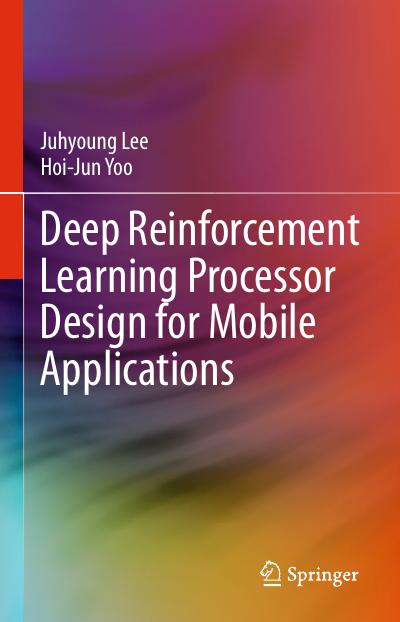 Deep Reinforcement Learning Processor Design for Mobile Applications