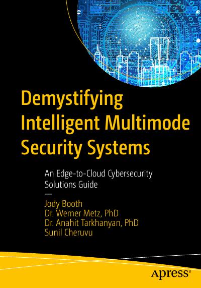 Demystifying Intelligent Multimode Security Systems: An Edge-to-Cloud Cybersecurity Solutions Guide