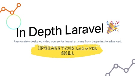In Depth Laravel Course – Become professional laravel developer