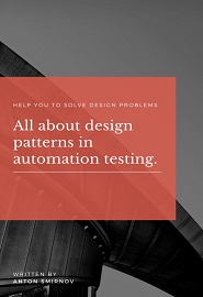 All about design patterns in automation testing