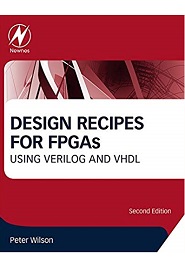 Design Recipes for FPGAs: Using Verilog and VHDL, 2nd Edition