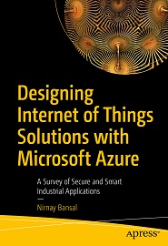 Designing Internet of Things Solutions with Microsoft Azure: A Survey of Secure and Smart Industrial Applications