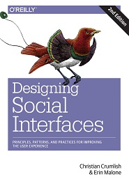 Designing Social Interfaces: Principles, Patterns, and Practices for Improving the User Experience 2nd Edition