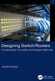 Designing Switch/Routers: Fundamental Concepts and Design Methods