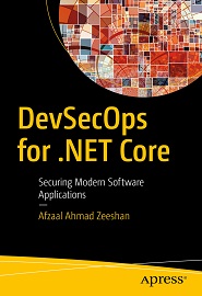 DevSecOps for .NET Core: Securing Modern Software Applications