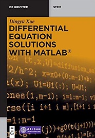 Differential Equation Solutions With MATLAB: Fundamentals and Numerical Implementations