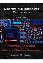 Discrete and Integrated Electronics: Analysis and Design for Engineers and Engineering Technologists