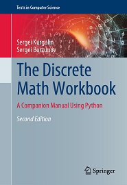 The Discrete Math Workbook: A Companion Manual Using Python, 2nd Edition