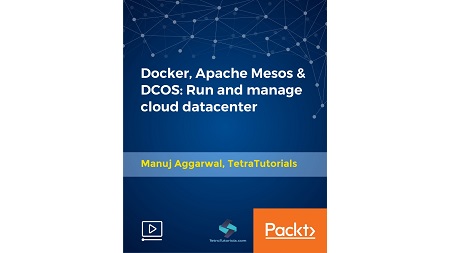 Docker, Apache Mesos & DCOS: Run and manage cloud datacenter