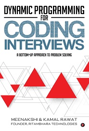 Dynamic Programming for Coding Interviews: A Bottom-Up approach to problem solving