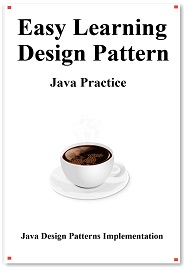 Easy Learning Design Patterns Java Practice: Reusable Object-Oriented Software