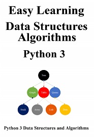 Easy Learning Data Structures & Algorithms Python 3: Data Structures and Algorithms Guide in Python